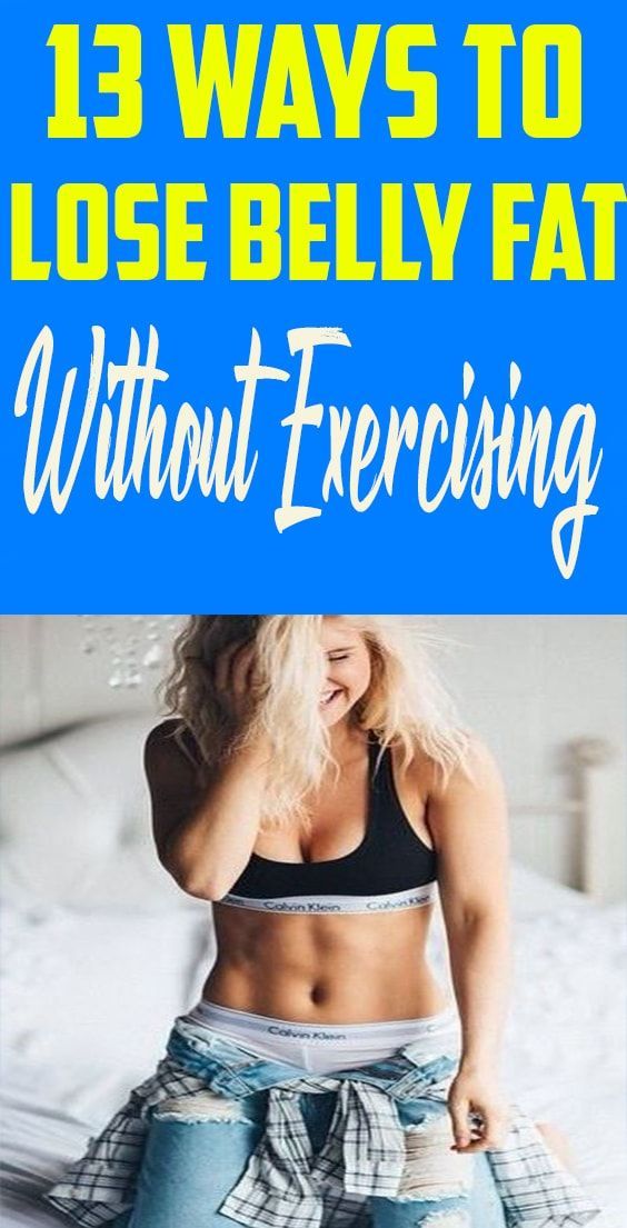 13 Ways To Lose Belly Fat Without Exercising -   3 diet For Teens website ideas