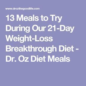 Your Full Week of Recipes for Dr. Oz's 21-Day Weight-Loss Breakthrough -   6 diet Menu dr. oz ideas