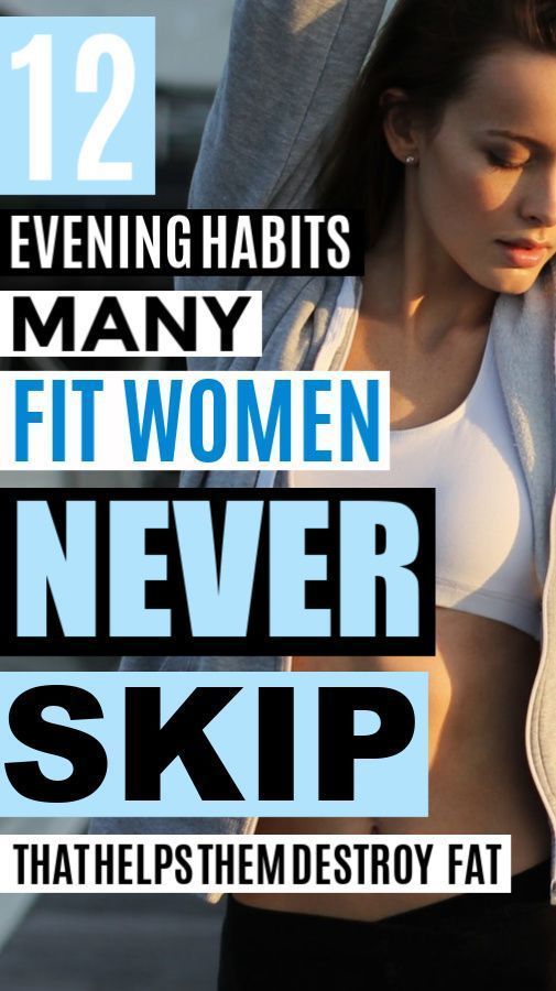 12 Evening Habits Fit Women Always Do -   10 quick fitness Tips ideas