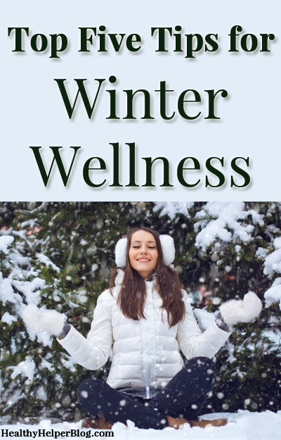 Top Five Tips for Winter Wellness -   14 fitness Center holistic healing ideas