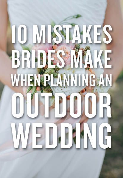 10 Mistakes Brides ALWAYS Make When Planning An Outdoor Wedding -   14 outdoor wedding Checklist ideas