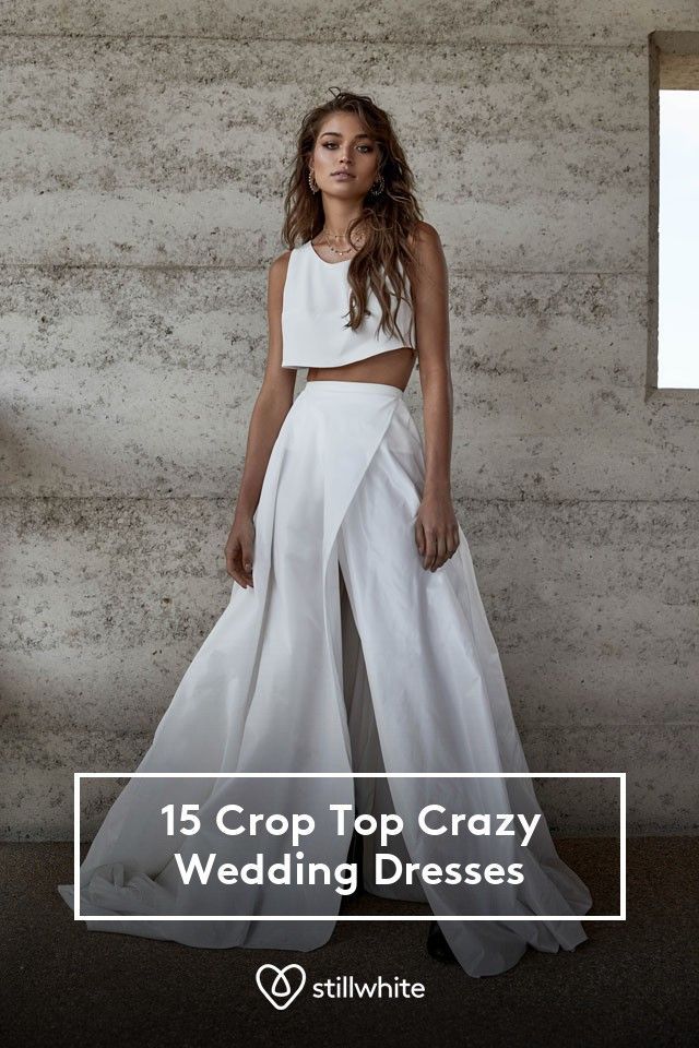 15 Crop Top Crazy Wedding Dresses - The Stillwhite Blog -   14 wedding Modern crop tops ideas