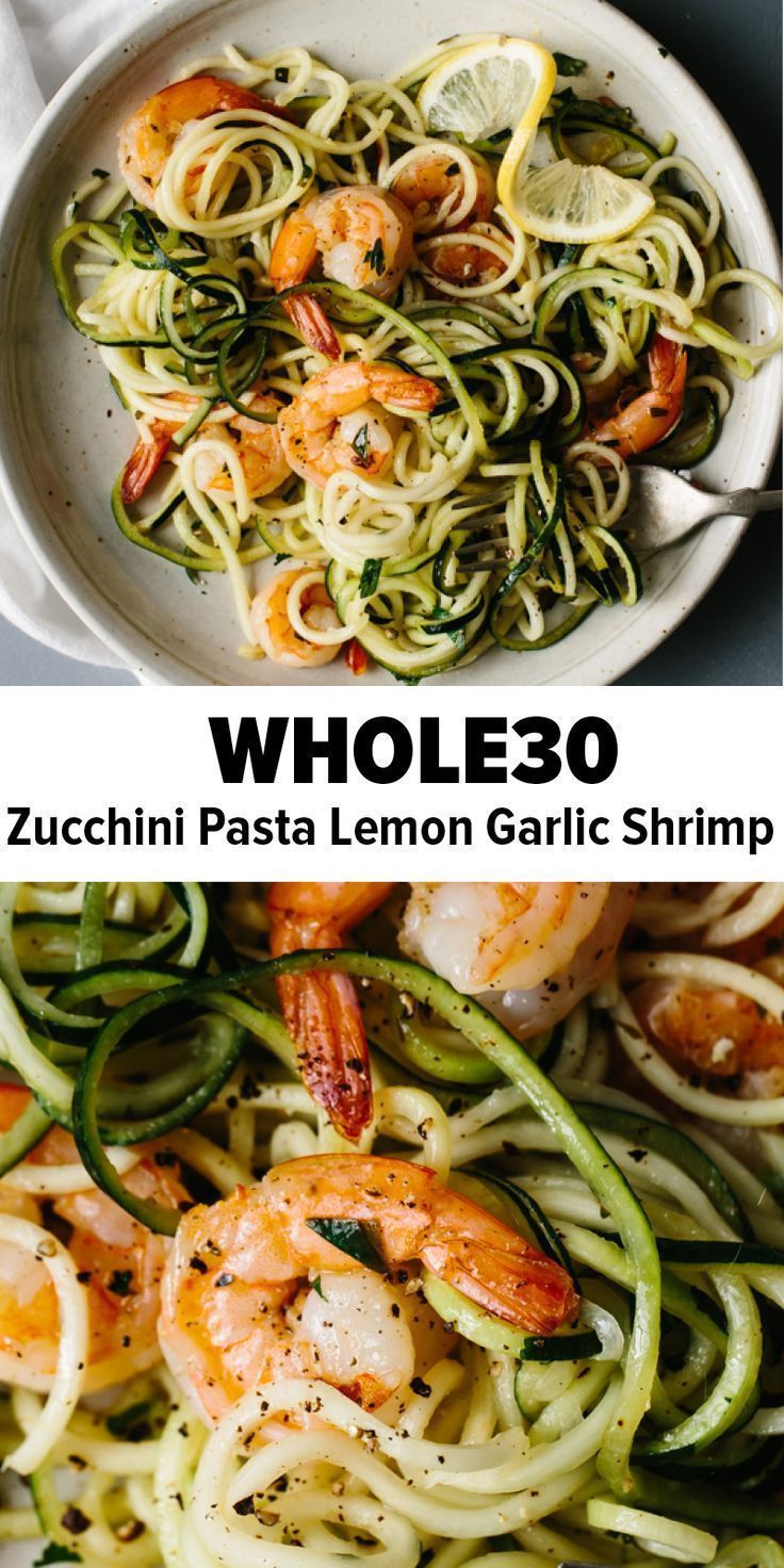 Zucchini Pasta with Lemon Garlic Shrimp - Downshiftology -   15 healthy recipes Pasta paleo ideas