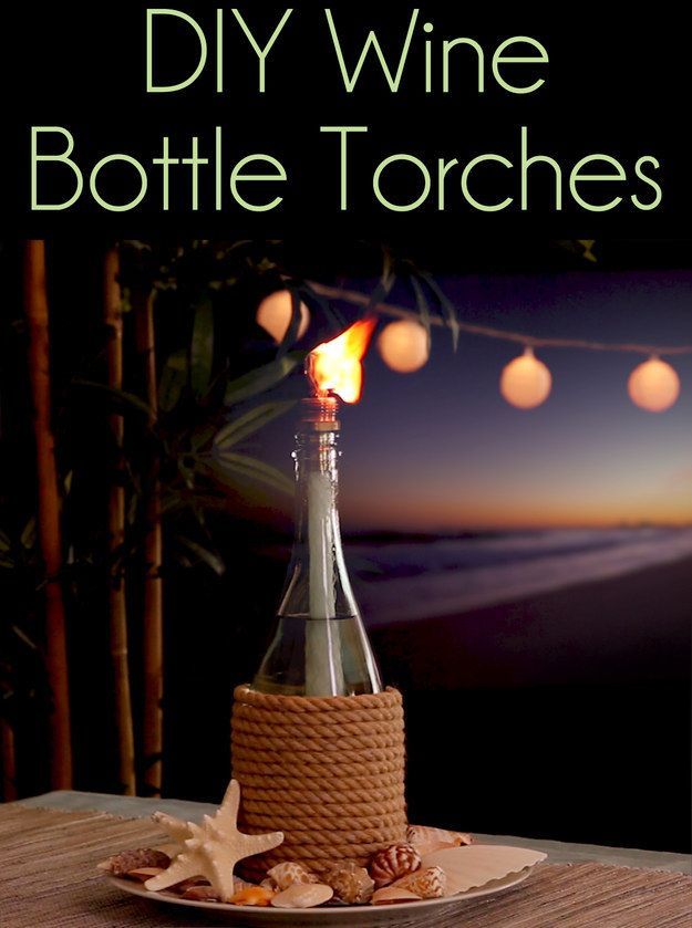 Reuse Old Wine Bottles As Incredibly Cute Tiki Torches -   16 diy projects For Couples wine bottles ideas