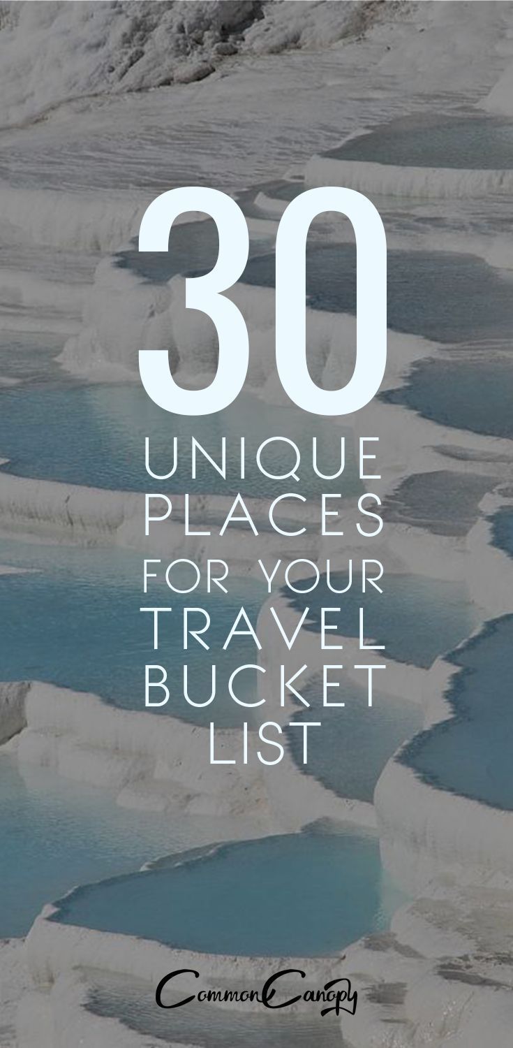 30 Unique Places for Your Travel Bucket List - Common Canopy -   16 travel destinations Bucket Lists ideas