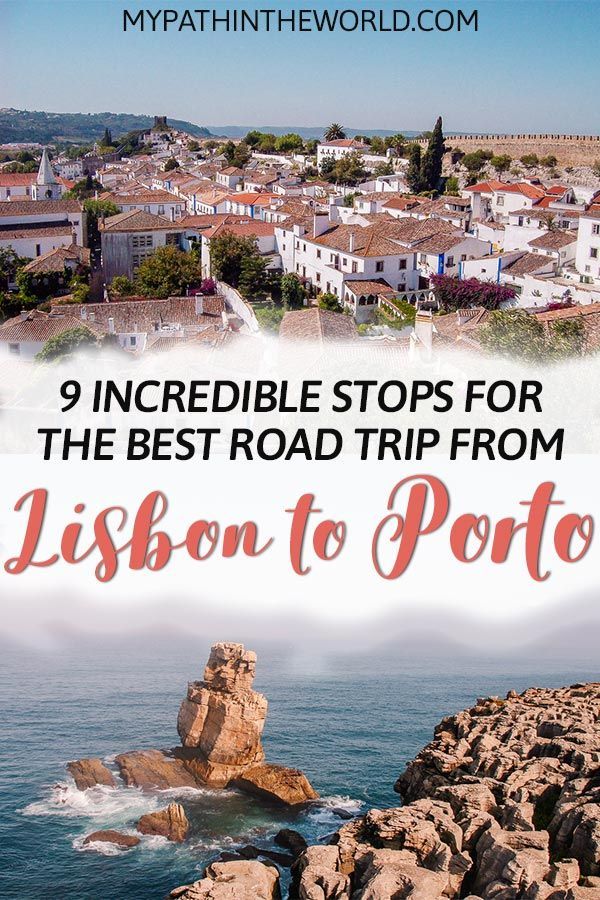 9 Awesome Stops for Your Road Trip from Lisbon to Porto -   17 holiday Places awesome ideas