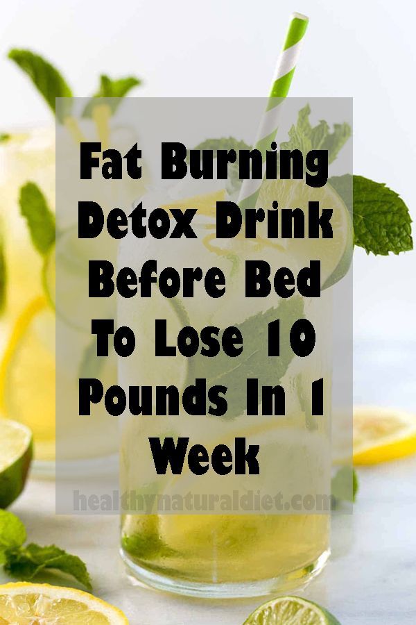 Fat Burning Detox Drink Before Bed To Lose Weight -   7 diet Detox flat tummy ideas