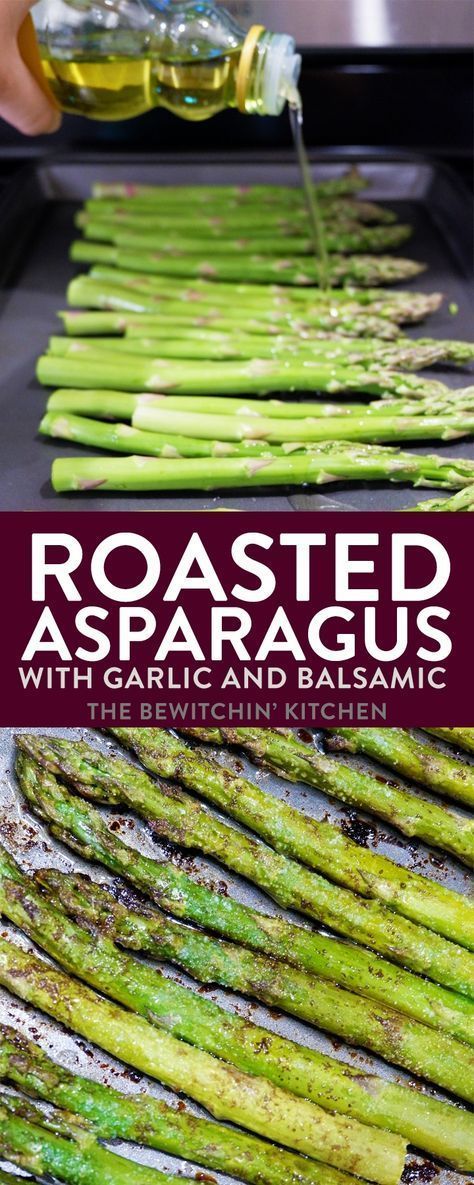 Garlic Balsamic Roasted Asparagus | The Bewitchin' Kitchen -   14 healthy recipes Steak ovens ideas