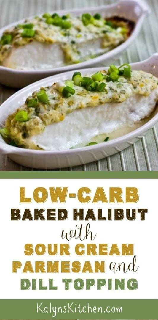 Low-Carb Baked Halibut with Sour Cream, Parmesan, and Dill Topping - Kalyn's Kitchen -   15 healthy recipes Salmon sour cream ideas