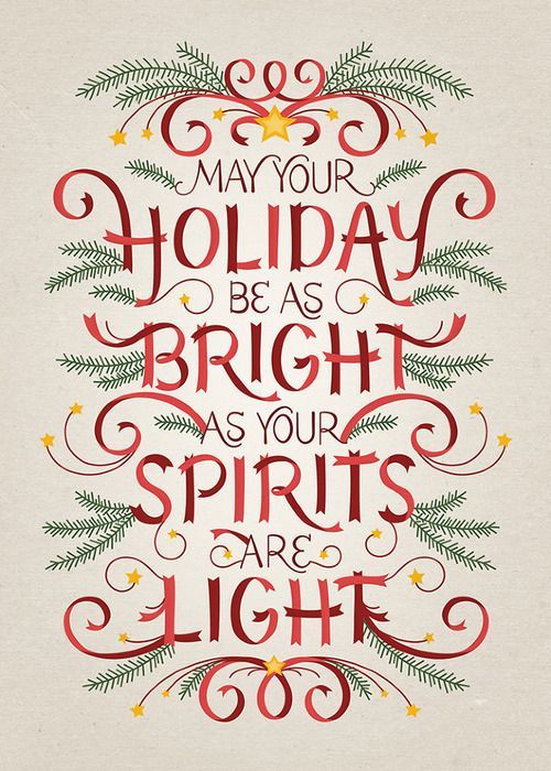 May your holiday be as bright as your spirits -   15 welcome holiday Quotes ideas