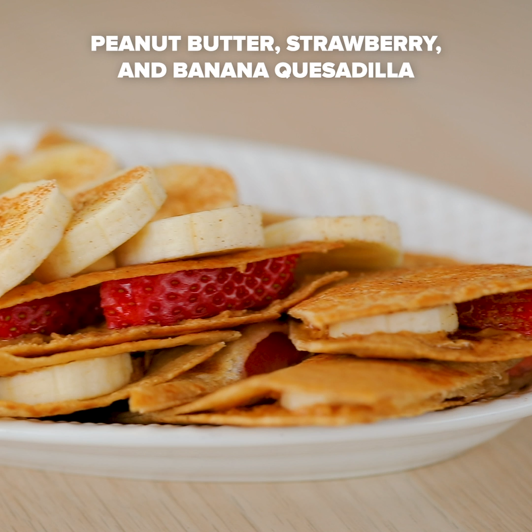 Peanut Butter, Strawberry, And Banana Quesadilla -   16 healthy recipes Simple brunch food ideas