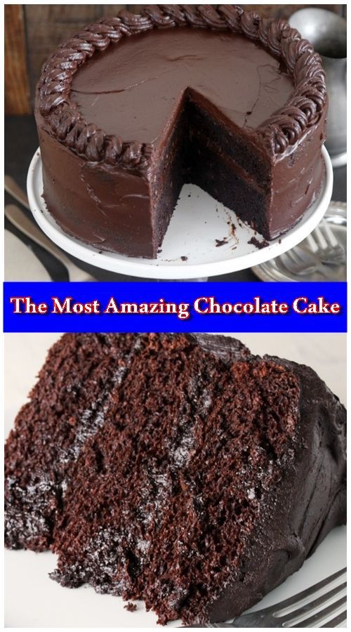 The Most Amazing Chocolate Cake -   17 cake Amazing birthday ideas