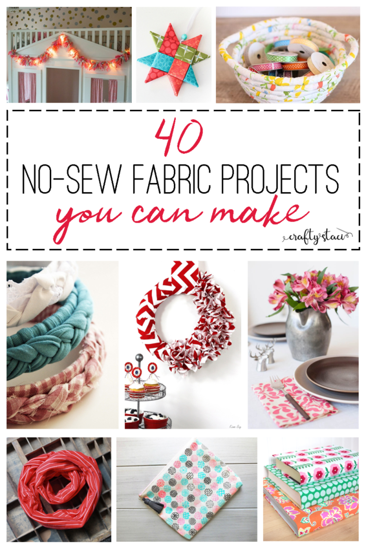 40 No-Sew Fabric Projects — Crafty Staci -   19 fabric crafts No Sew simple ideas
