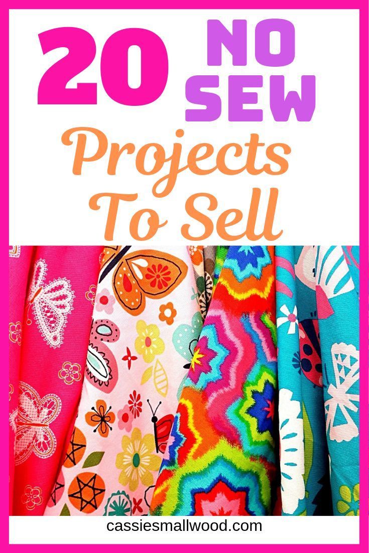 No Sew Projects To Make and Sell ~ Cassie Smallwood -   19 fabric crafts No Sew simple ideas