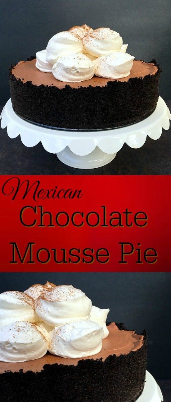 Mexican Chocolate Mousse Pie -   15 desserts Mexican mom ideas