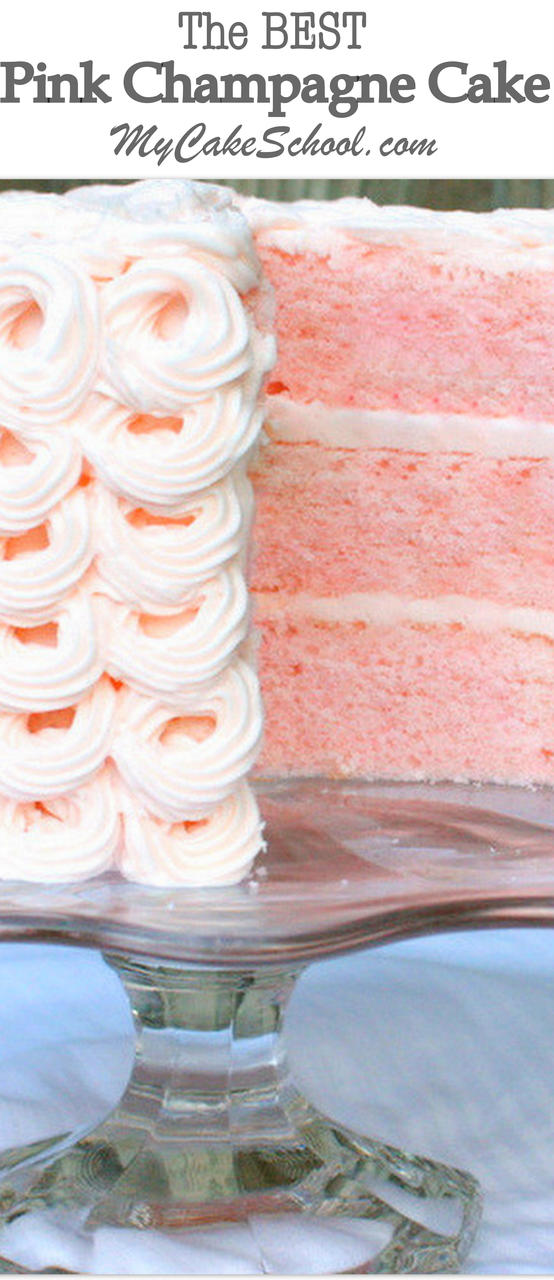 Pink Champagne Cake {Scratch Recipe} -   18 cake Pink yum yum ideas
