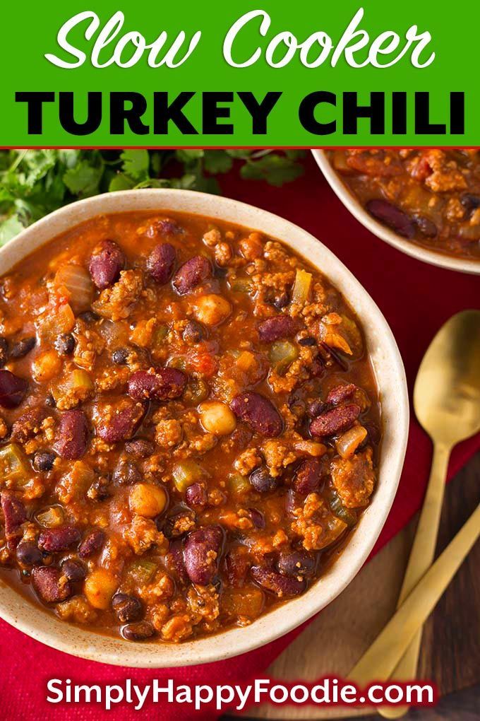 Slow Cooker Turkey Chili | Simply Happy Foodie -   18 healthy recipes Ground Turkey chili powder ideas