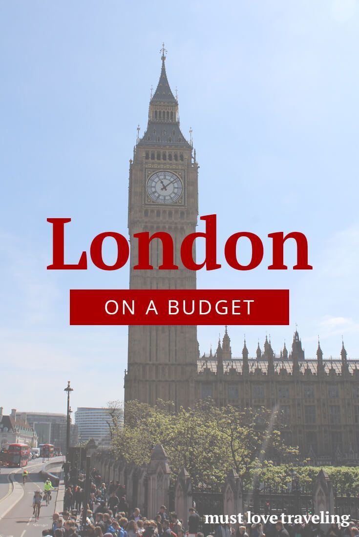 Budget Travel Tips: London | Must Love Traveling -   16 travel destinations London big ben ideas