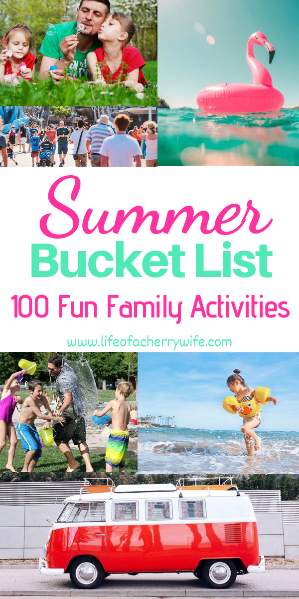 Summer Bucket List - 100 Fun Family Activities - Life of a Cherry Wife -   24 holiday Summer family ideas