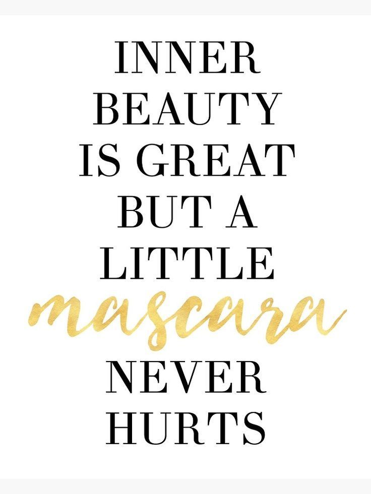 'INNER BEAUTY IS GREAT BUT A LITTLE MASCARA NEVER HURT - fashion quote' Photographic Print by deificusArt -   11 wakeup and makeup Quotes ideas