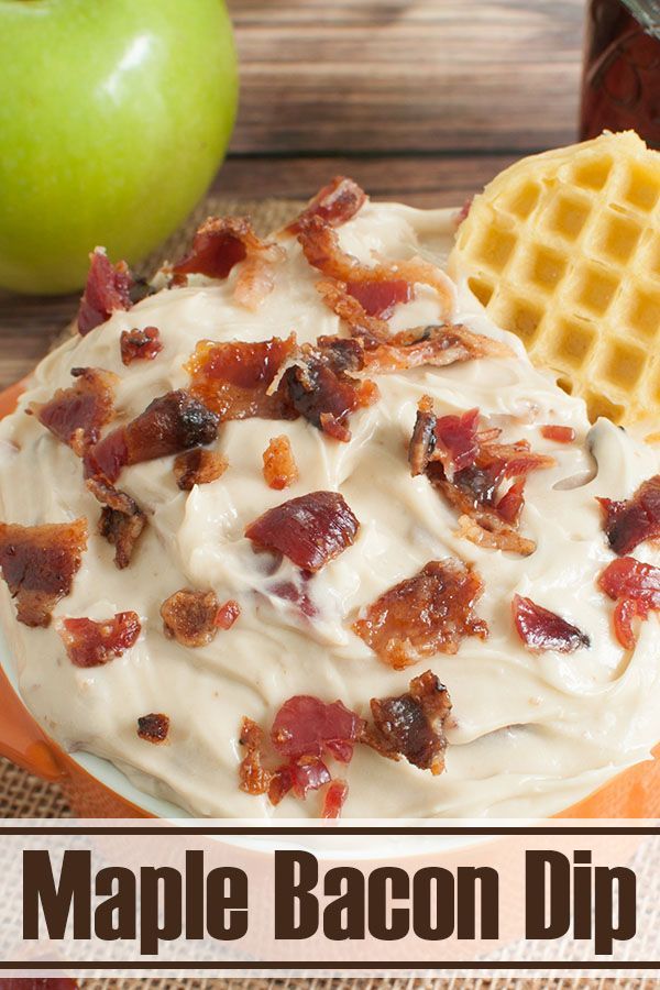 Maple Bacon Dip - SO GOOD! -   16 brunch desserts ideas