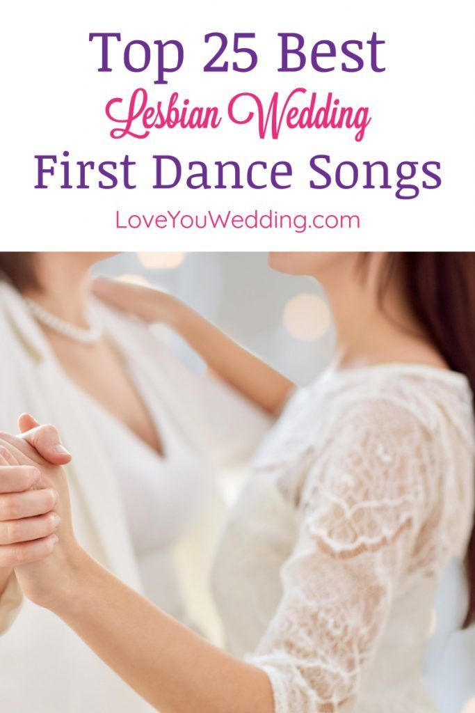 Top 35 Lesbian Wedding First Dance Songs -   16 dress Dance songs ideas