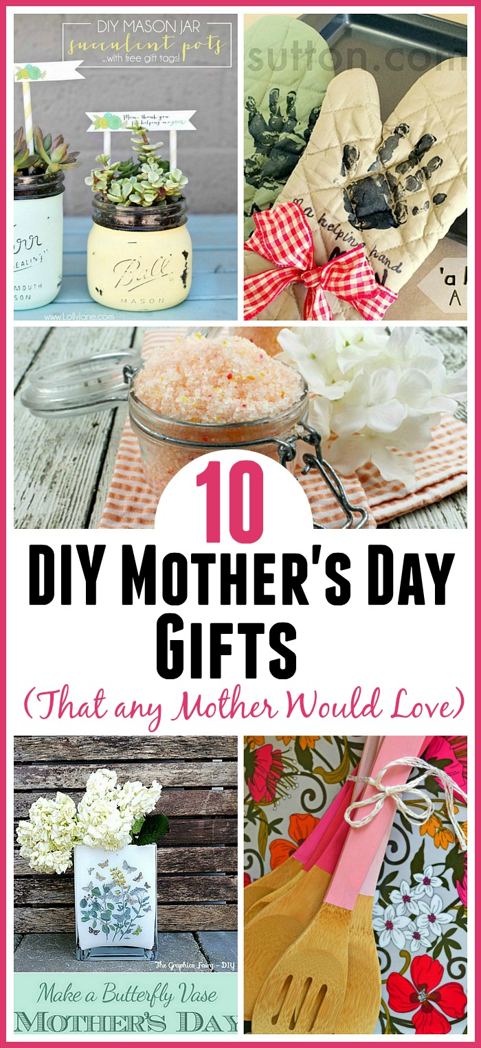 10 DIY Mother's Day Gifts Any Mother Would Love -   18 diy projects For Mom kids ideas