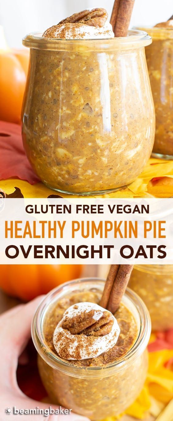 Healthy Pumpkin Pie Overnight Oats Recipe (Vegan, GF) - Beaming Baker -   19 cake Healthy overnight oats ideas