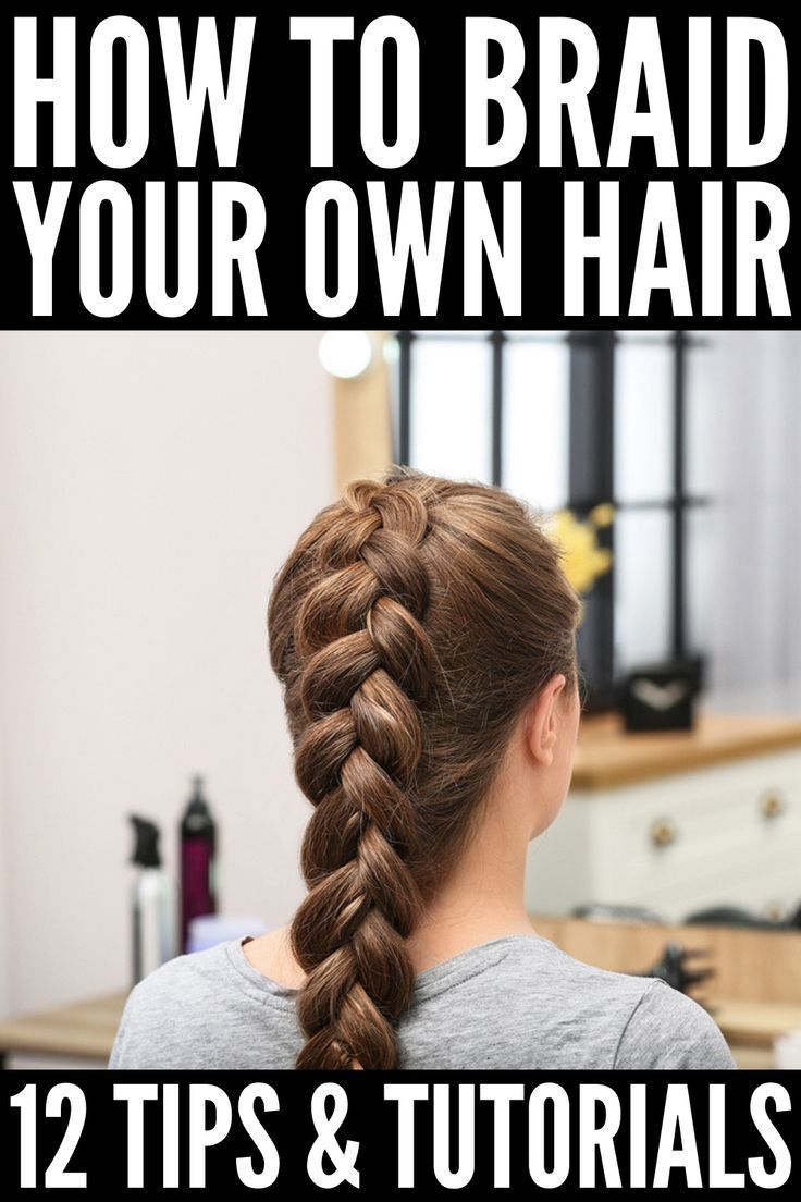 How to Braid Your Own Hair: 5 Step-by-Step Tutorials for Beginners -   12 hairstyles Tutorial step by step ideas