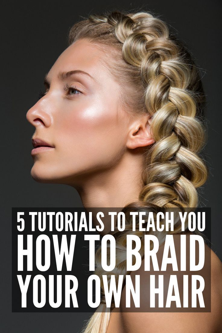 How to Braid Your Own Hair: 5 Step-by-Step Tutorials for Beginners -   12 hairstyles Tutorial step by step ideas