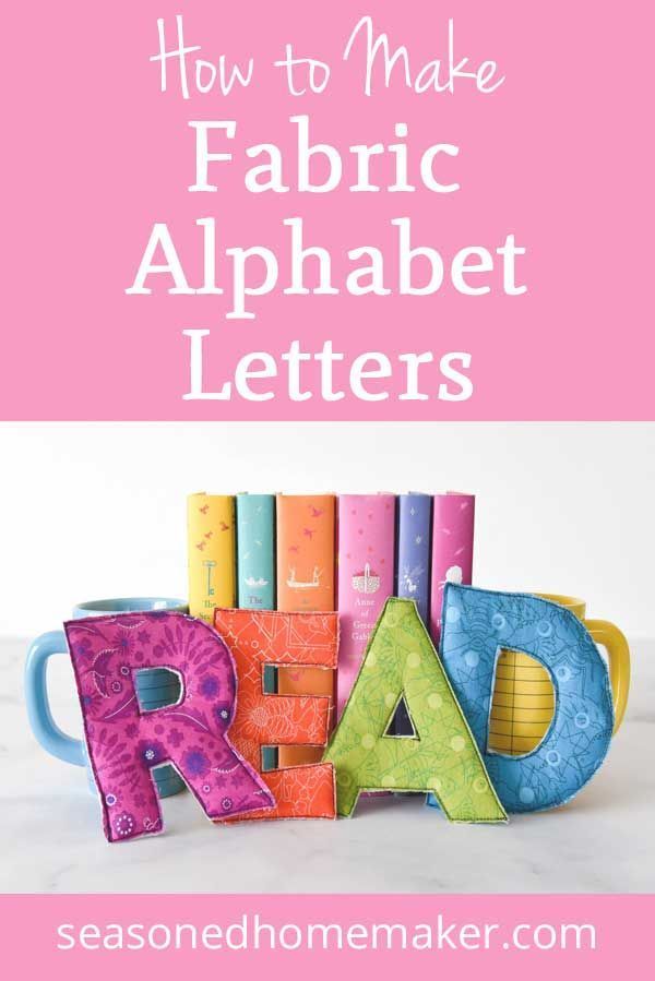 How to Make Fabric Alphabet Letters - The Seasoned Homemaker -   16 fabric crafts For Kids tips ideas