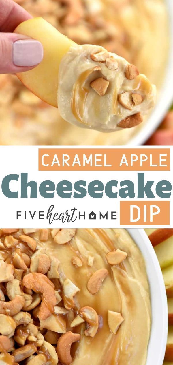 Caramel Apple Cheesecake Dip • FIVEheartHOME -   17 desserts Caramel cream cheeses ideas