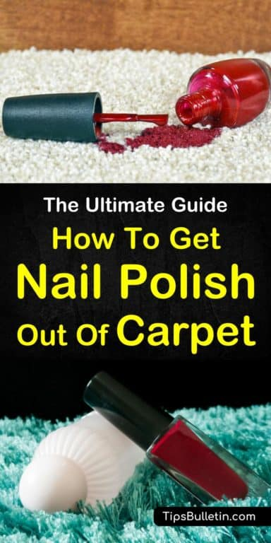 How to Get Nail Polish Out of Carpet - The Ultimate Guide -   18 diy projects Awesome nail polish ideas