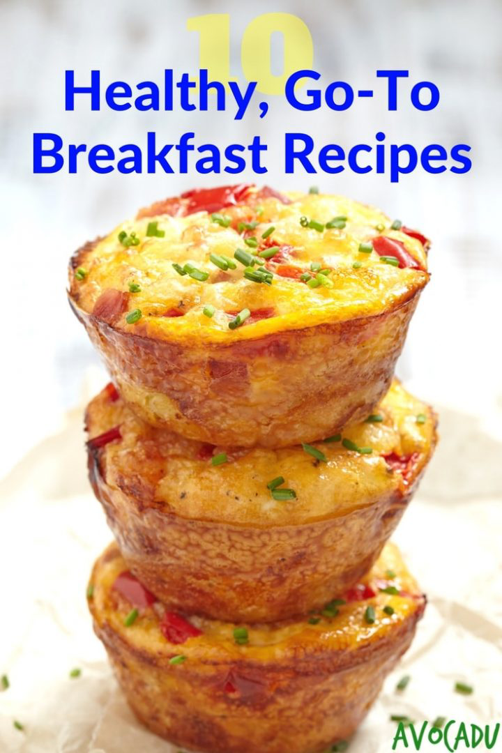 10 Healthy Go-To Breakfast Recipes | Avocadu -   18 healthy recipes For Weight Loss clean eating ideas