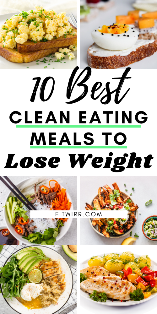 10 Best Clean Eating Meals to Lose Weight -   18 healthy recipes For Weight Loss clean eating ideas