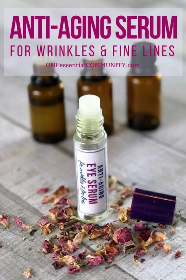 Anti-Aging Serum for Wrinkles {made with essential oils} - One Essential Community -   18 skin care For Wrinkles natural ideas