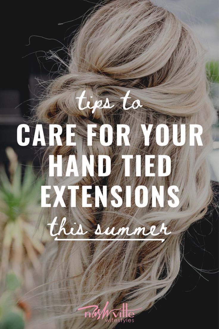 Caring for Hand Tied Extensions in Summer | Nashville Wifestyles -   16 hair Extensions bob ideas