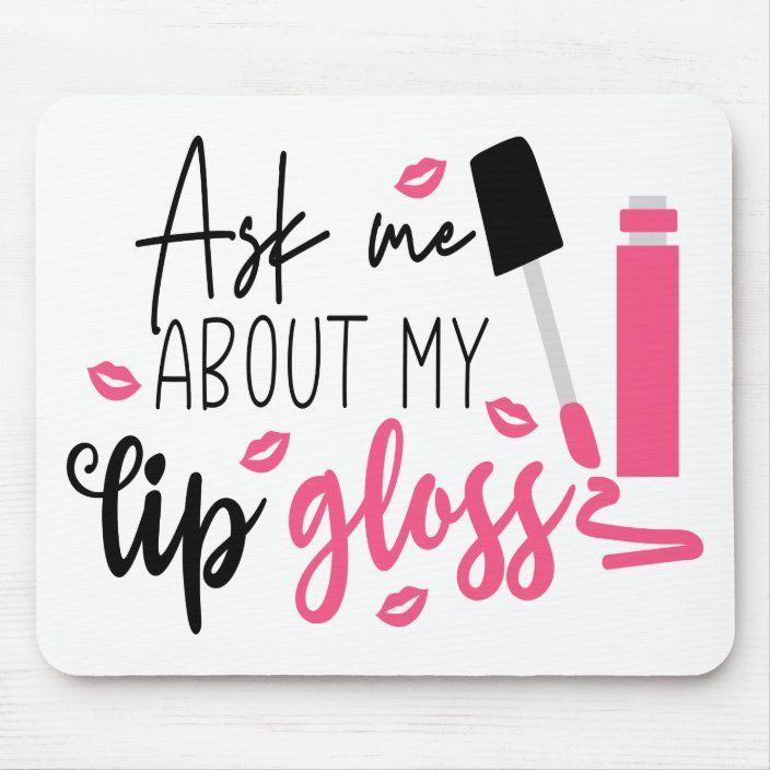 Cute Makeup Artist Lip Gloss Cosmetologist Gift Mouse Pad -   16 makeup Quotes lipstick ideas