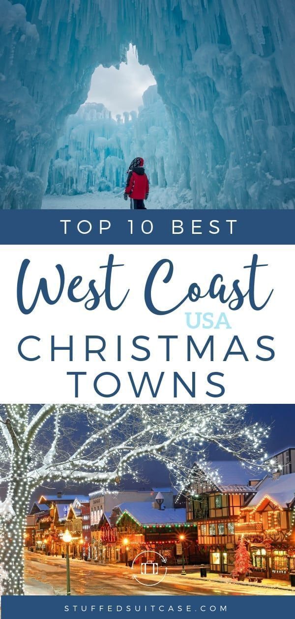 10 Best Christmas Towns in the USA on the West Coast -   19 holiday Destinations usa ideas