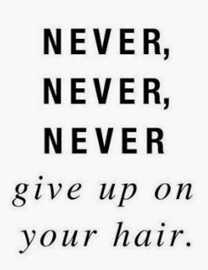 10 Quotes To Help When Frustrated With Your Natural Hair -   17 love your hair Quotes ideas