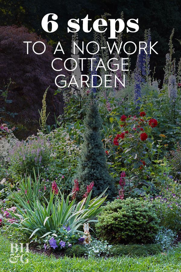 6 Steps to a No-Work Cottage Garden -   garden design Low Maintenance