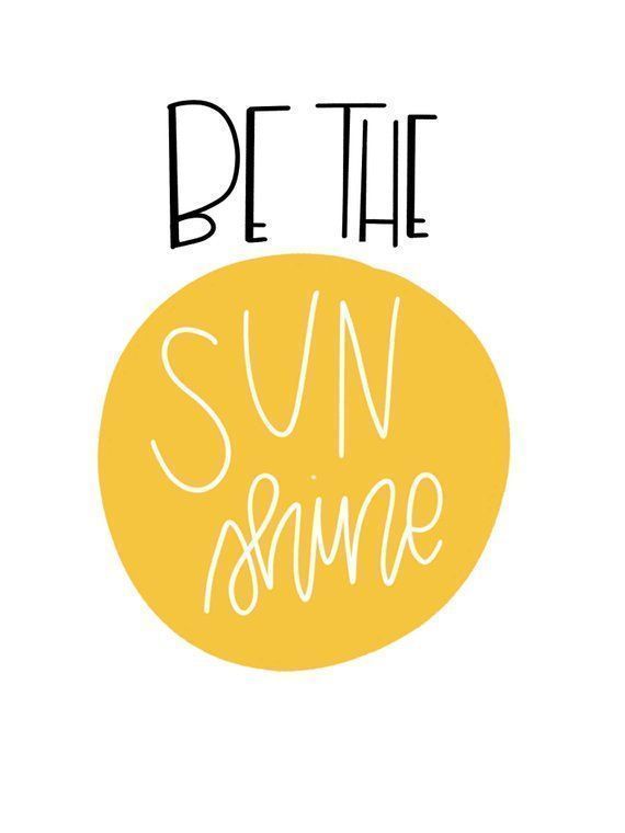 Be the sunshine, digital download, inspirational art, hand lettering -   17 beauty Life inspiration ideas