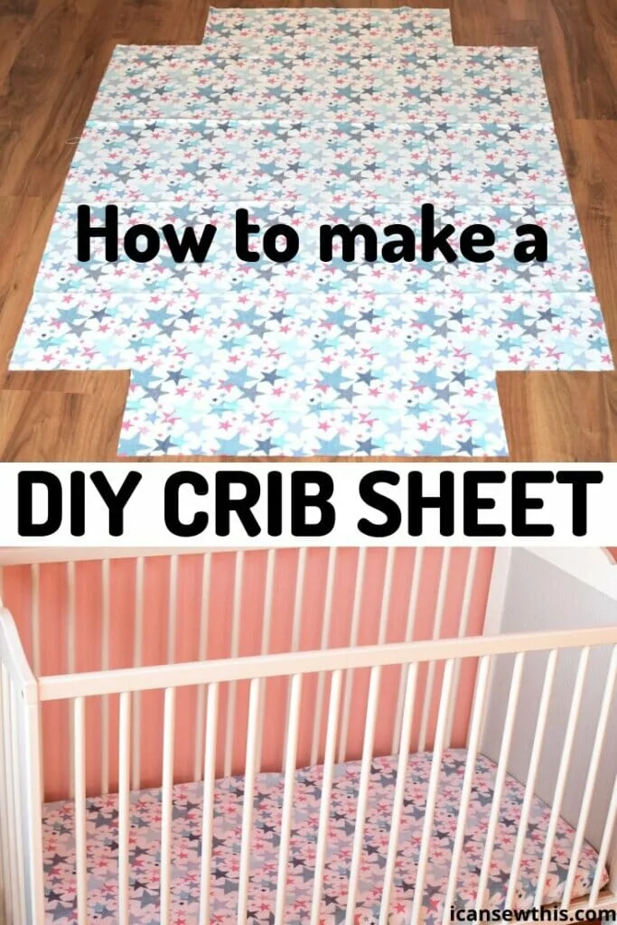 How to make a crib sheet. An easy step-by-step tutorial - I Can Sew This -   diy Baby stuff