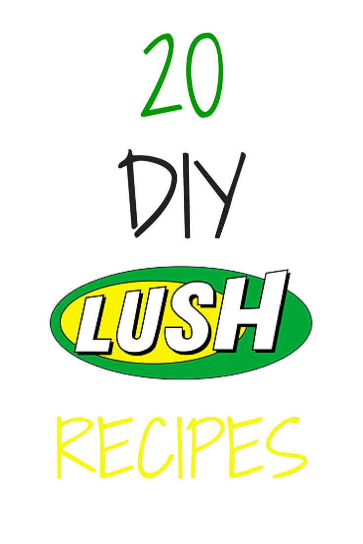 DIY Lush-Inspired Recipes -   diy Beauty lush