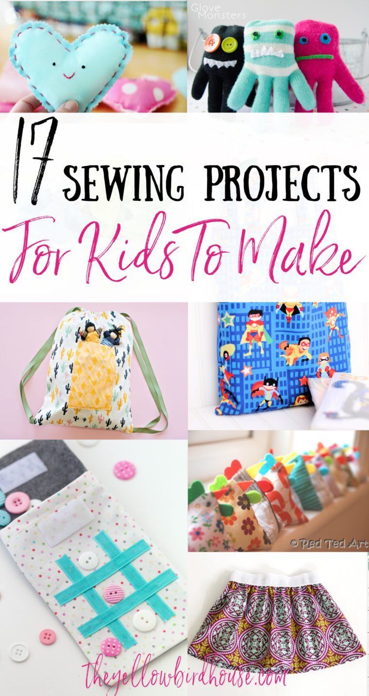 17 Simple Sewing Projects for Kids to Make | The Yellow Birdhouse -   diy Easy sewing