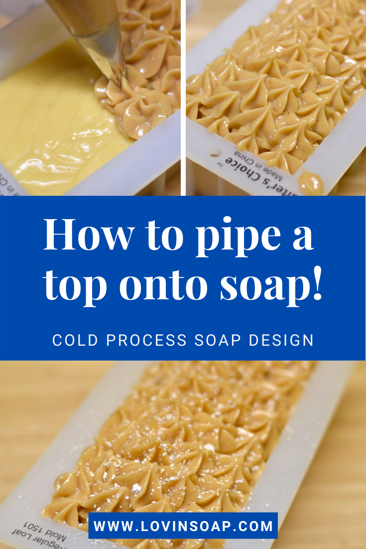 How to Pipe a Top onto Soap -   diy Soap designs