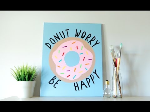 DIY Tumblr Inspired Canvas Art - Donut Quote (Summer Room Decor) -   diy Tumblr art
