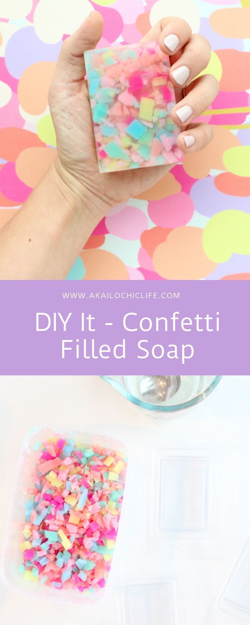 DIY It - Confetti Filled Soap - A Kailo Chic Life -   diy Tumblr gifts