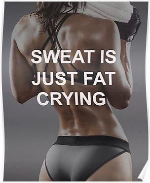 'Sweat Is Just Fat Crying' Poster by warrioecookie -   fitness Couples goals