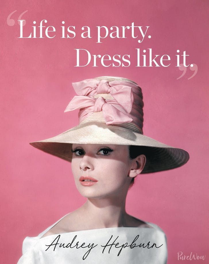 12 Audrey Hepburn Quotes That Never (Ever) Get Old -   style Quotes people